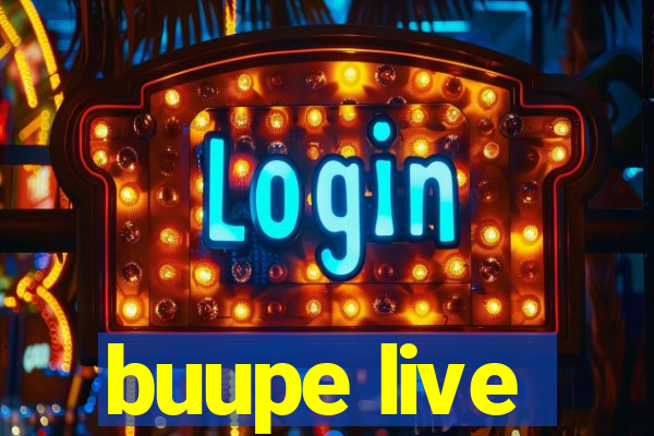 buupe live